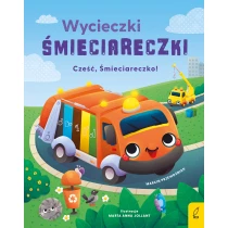 Marcin Przewoźniak Wycieczki Śmieciareczki. Cześć, Śmieciareczko! Tom 1