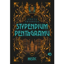 Aneta Swoboda Stypendium pentagramu. Mistic. Tom 1