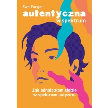 Ewa Furgał Autentyczna w spektrum