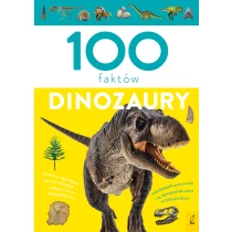 Paweł Zalewski 100 faktów. Dinozaury