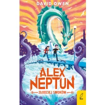 David Owen Alex Neptun. Złodziej smoków