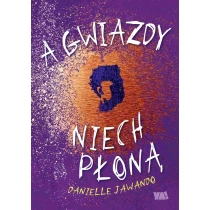 Danielle Jawando A gwiazdy niech płoną - ebook