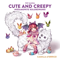 Camilla D'Errico Pop manga cute and creepy. Niesamowite kolorowanki
