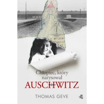 Thomas Geve Chłopiec, który narysował Auschwitz - ebook