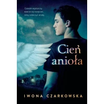 Iwona Czarkowska Cień anioła - ebook