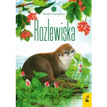 Patrycja Zarawska Młodzi przyrodnicy. Rozlewiska. Tom 13