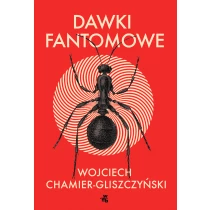 Wojciech Chamier-Gliszczyński Dawki fantomowe