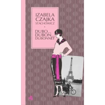 Izabella Czajka-Stachowicz Dubo... Dubon... Dubonnet - ebook