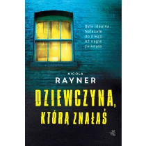 Nicola Rayner Dziewczyna, którą znałaś - ebook