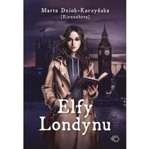 Marta Dziok-Kaczyńska Elfy Londynu - ebook