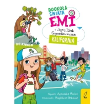 Emi i Tajny Klub Superdziewczyn. Dookoła świata. Kalifornia - ebook