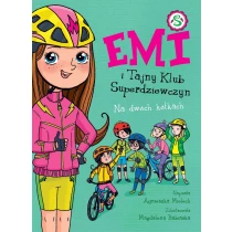 Agnieszka Mielech Emi i Tajny Klub Superdziewczyn. Na dwóch kółkach. Tom 15 - ebook