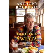 Dookoła świata. Niepokorny przewodnik kulinarny