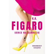 K. A. Figaro Serce na zakręcie. Tom 2