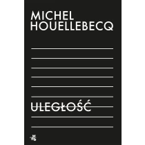 Michel Houellebecq Uległość