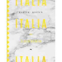 Bartek Kieżun Italia do zjedzenia. Z autografem