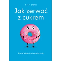 Molly Carmel Jak zerwać z cukrem