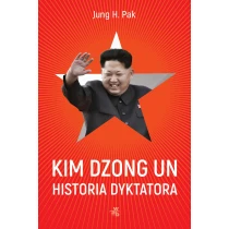 Jung H. Pak Kim Dzong Un. Historia dyktatora - ebook