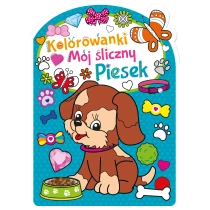 Kolorowanki z wykrojnikiem. Mój śliczny piesek