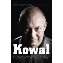 Wojciech Kowalczyk  Krzysztof Stanowski Kowal. Prawdziwa historia - ebook
