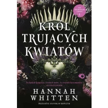 Hannah Whitten Król trujących kwiatów - ebook