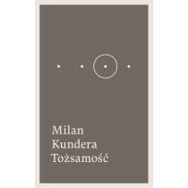 Kundera Milan Tożsamość