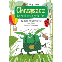 Krzysztof Kiełbasiński Łamańce językowe. Chrząszcz brzmi w trzcinie
