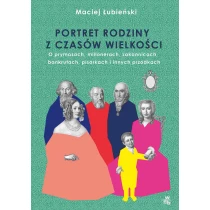 Łubieńscy. Portret rodziny z czasów wielkości - ebook