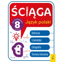 Elżbieta Butkiewicz Joanna Stabińska Ściąga dla klas 8. Język polski