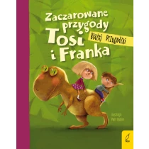 Błażej Przygodzki Zaczarowane przygody Tosi i Franka