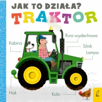 Praca zbiorowa Jak to działa. Traktor