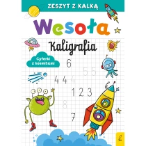 Praca zbiorowa Wesoła kaligrafia. Cyferki z kosmitami