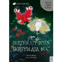Otulone nocą. Skrzydlaty dzień, skrzydlata noc