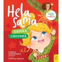Kamila Gurynowicz Hela sama. Ubiera choinkę