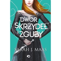Sarah J. Maas Dwór skrzydeł i zguby. Tom 3