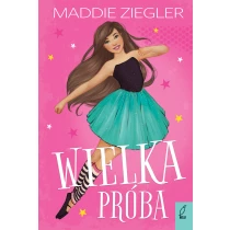 Ziegler Maddie Wielka próba. Tom 1