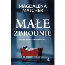 Magdalena Majcher Małe zbrodnie