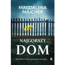 Magdalena Majcher Najgorszy dom. Z autografem