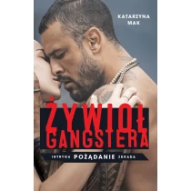 Katarzyna Mak Żywioł gangstera