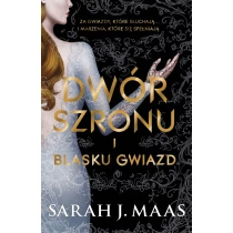 Maas J. Sarah Dwór szronu i blasku gwiazd. Tom 4