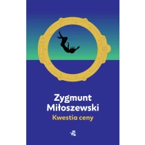 Zygmunt Miłoszewski Kwestia ceny. Z autografem