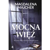 Magdalena Majcher Mocna więź - ebook