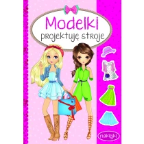 praca zbiorowa Modelki. Projektuję stroje