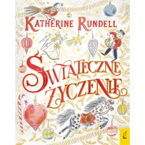 Katherine Rundell Świąteczne życzenie