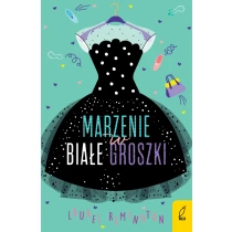 Marzenie w białe groszki