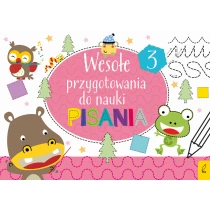 Praca zbiorowa Wesołe przygotowania do nauki pisania 3