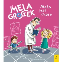 Ewa Skibińska Mela i Groszek. Mela jest chora