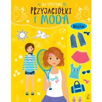 Praca zbiorowa Przyjaciółki i moda. Na sportowo