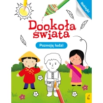 Praca zbiorowa Dookoła świata. Poznaję ludzi