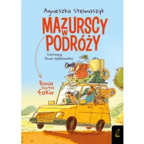Agnieszka Stelmaszyk Mazurscy w podróży. Bunia kontra fakir. Tom 1